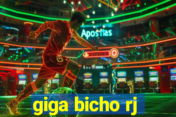 giga bicho rj